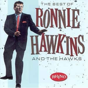 Hawkins ,Ronnie - Best of...Ronnie Hawkins